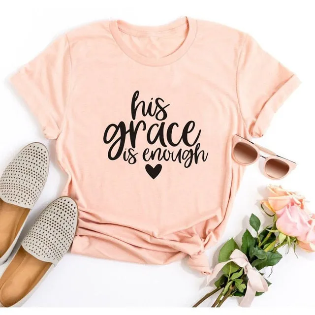 His Grace Is Enough Christian Statement Shirt