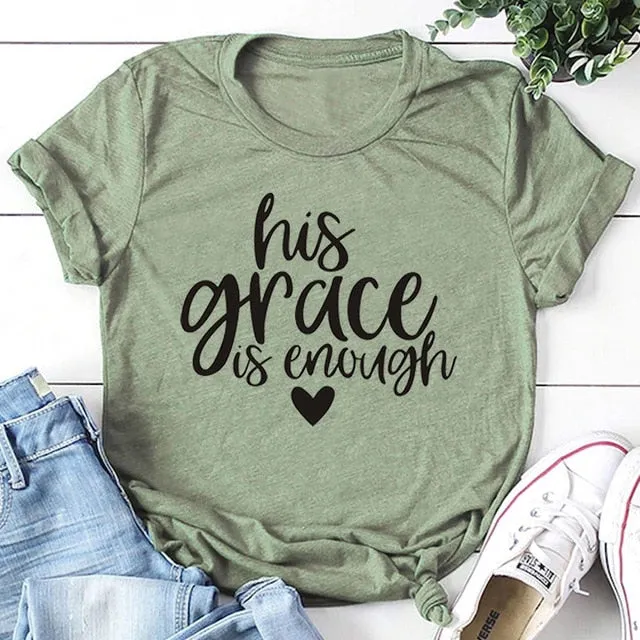 His Grace Is Enough Christian Statement Shirt