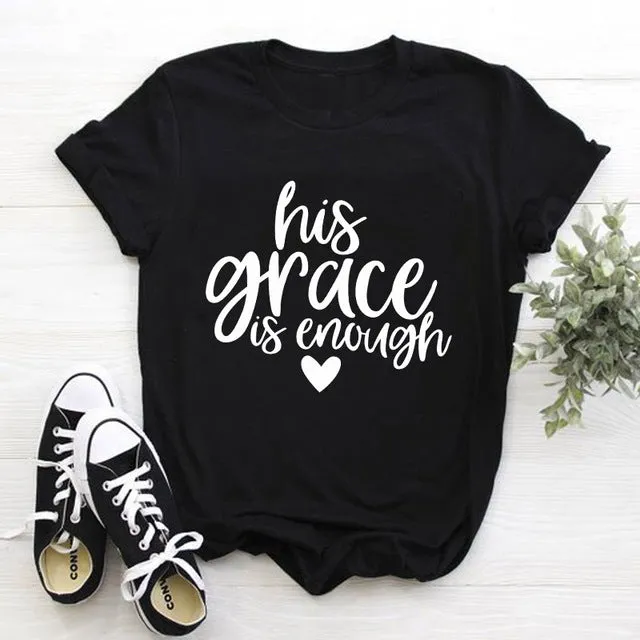 His Grace Is Enough Christian Statement Shirt