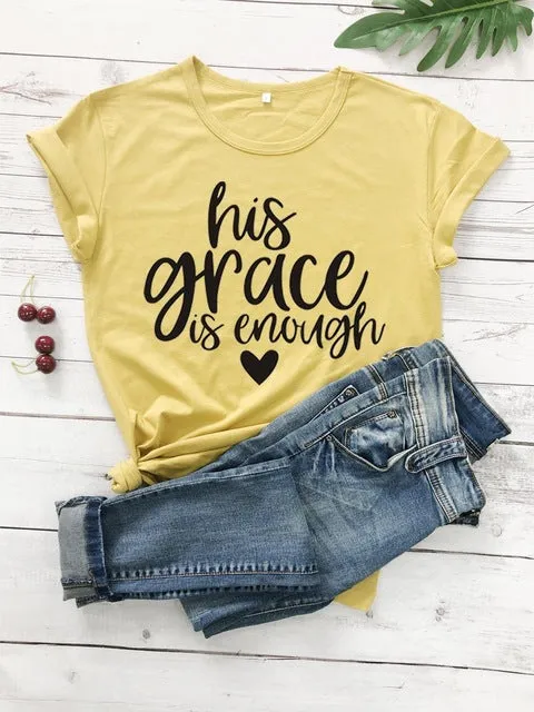 His Grace Is Enough Christian Statement Shirt