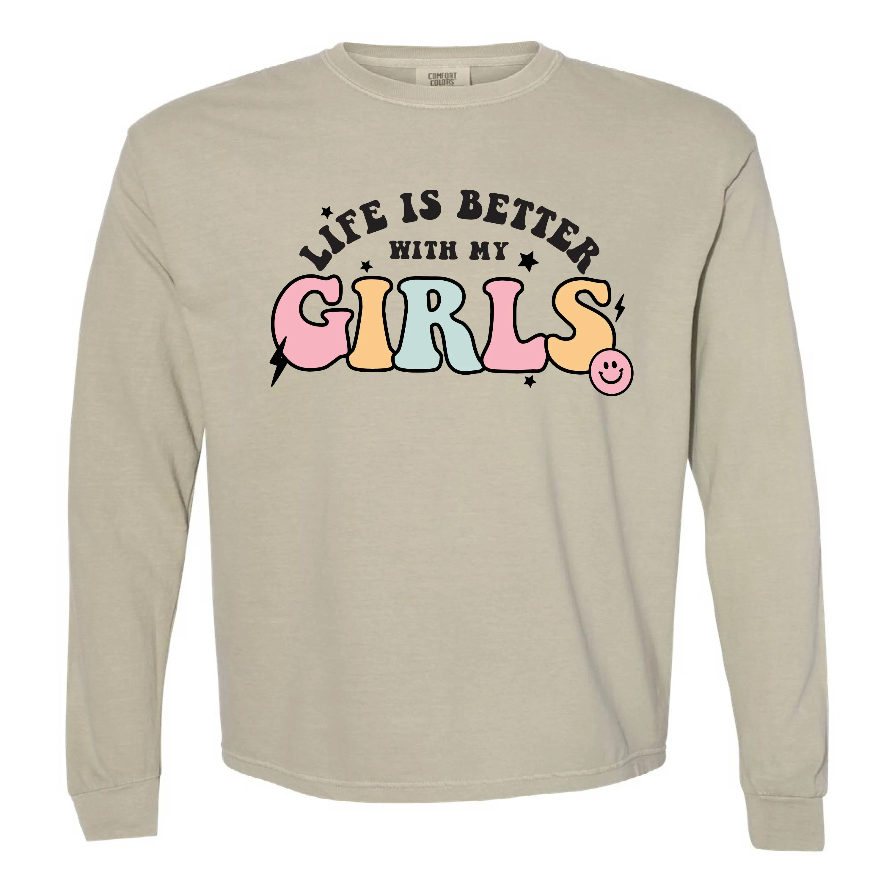 THE RETRO EDIT - Life is Better with My Girls (Plural) - LONG SLEEVE COMFORT COLORS TEE