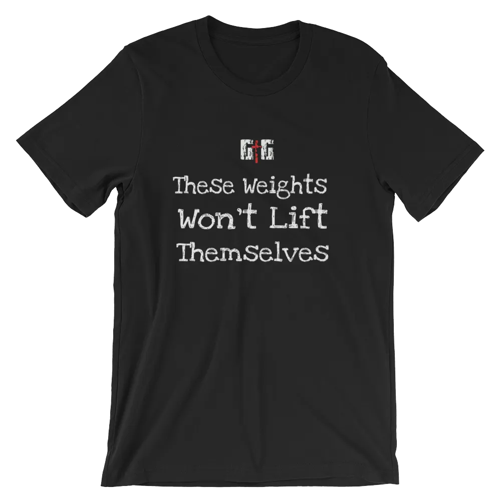 These Weights Men/Unisex Tees
