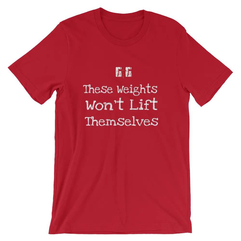 These Weights Men/Unisex Tees