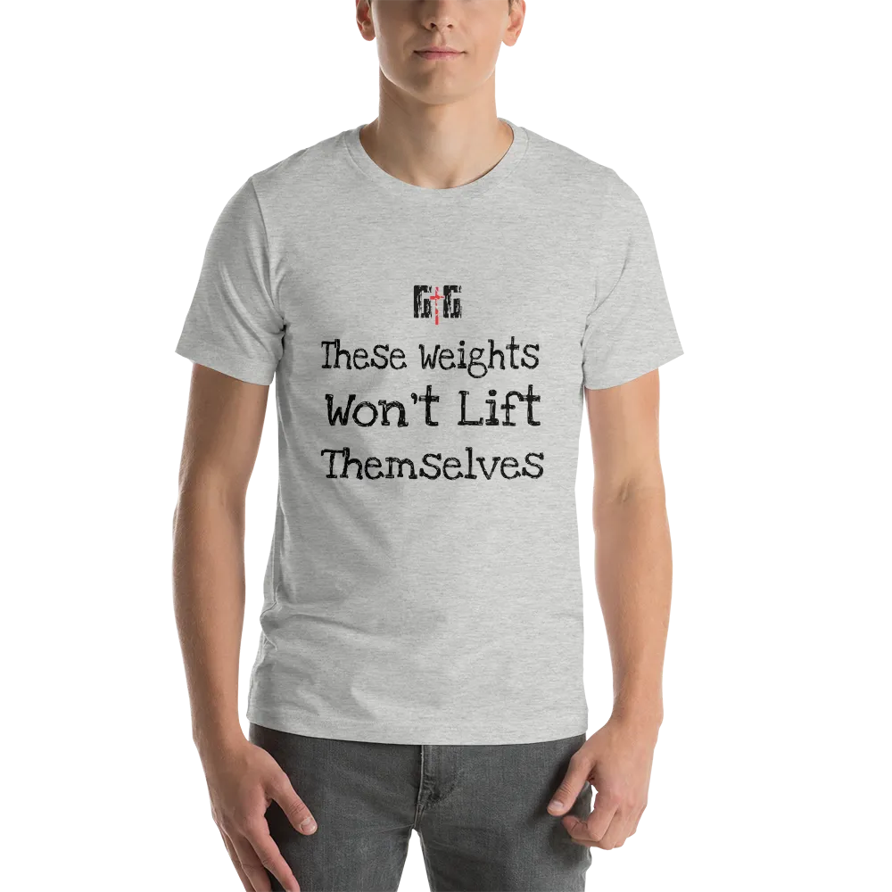 These Weights Men/Unisex Tees