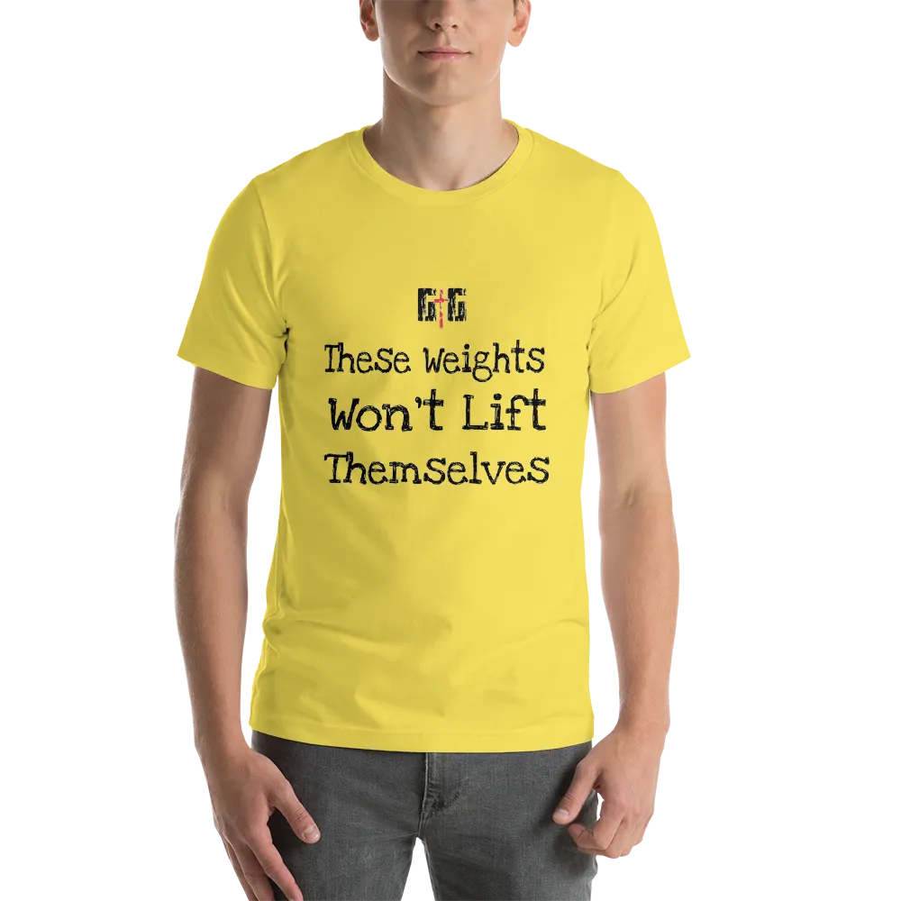 These Weights Men/Unisex Tees