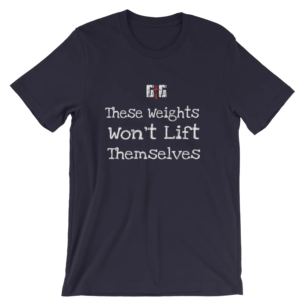 These Weights Men/Unisex Tees